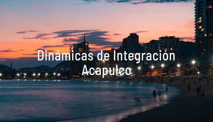 Dinámicas de Integración Acapulco